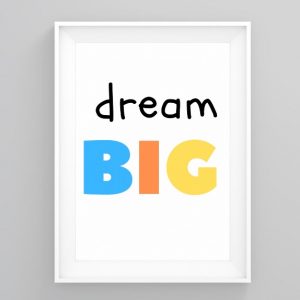 Dream Big Wall Art
